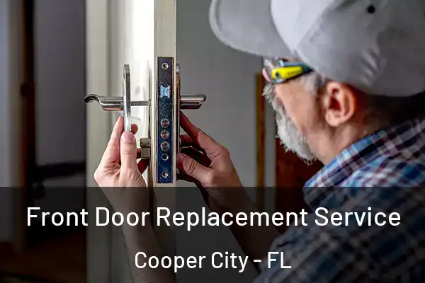  Front Door Replacement Service Cooper City - FL