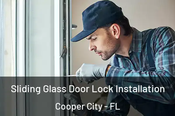 Sliding Glass Door Lock Installation Cooper City - FL
