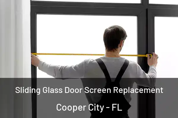 Sliding Glass Door Screen Replacement Cooper City - FL