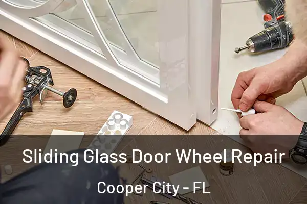 Sliding Glass Door Wheel Repair Cooper City - FL